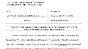Voyager creditors serve SBF a subpoena to appear in court for a ‘remote deposition’